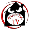 Madhouse TV